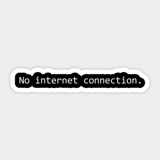 No Internet Connection Sticker